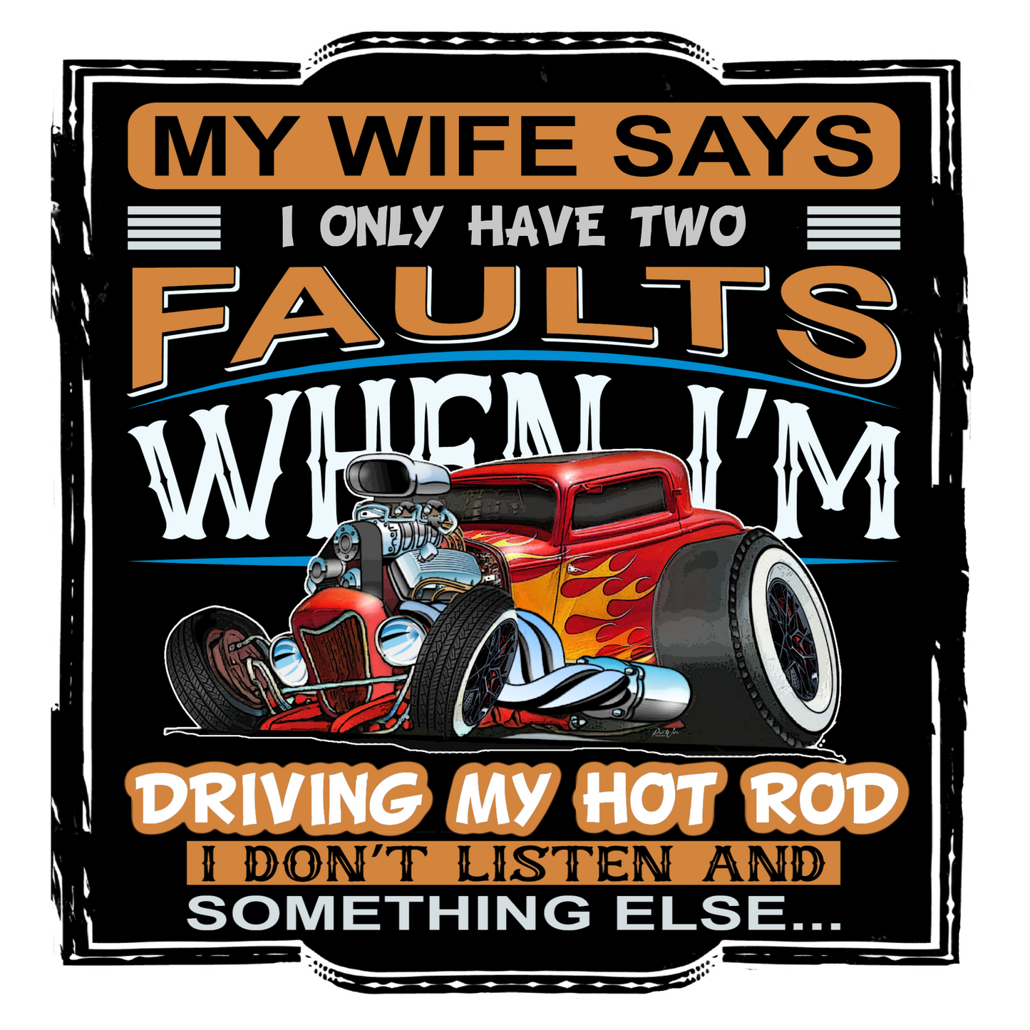 My Wife Says I Only Have Two Faults - Image