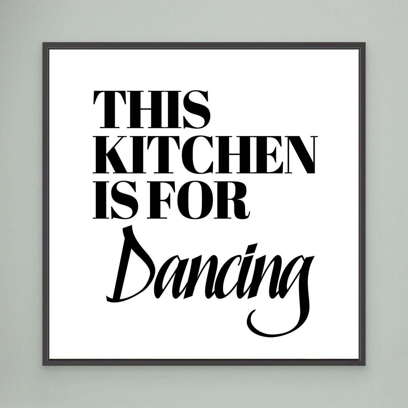 This Kitchen Is For Dancing - Framed Canvas Print