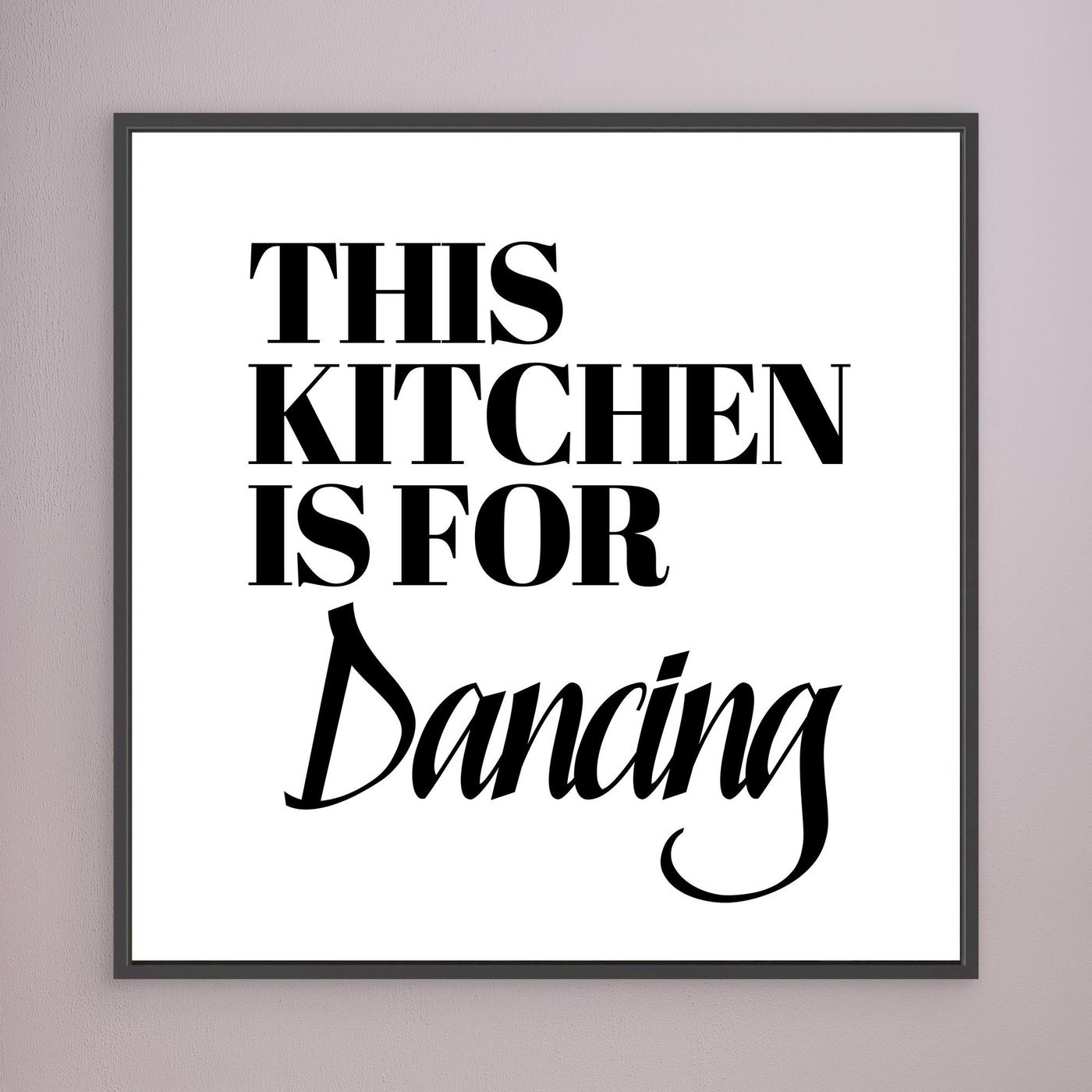 This Kitchen Is For Dancing - Framed Canvas Print
