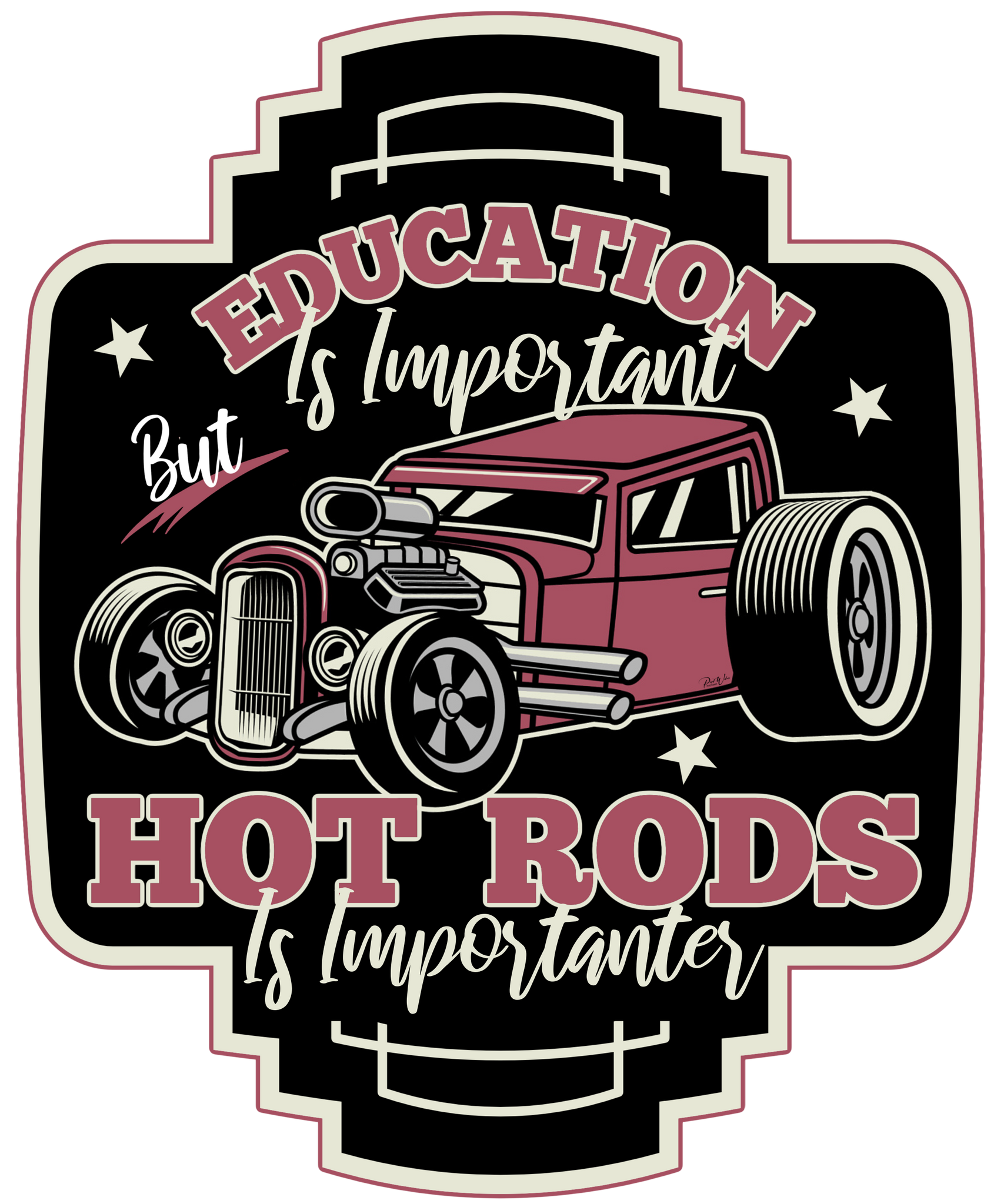 Education is Important but Hot Rods is Importanter - Image