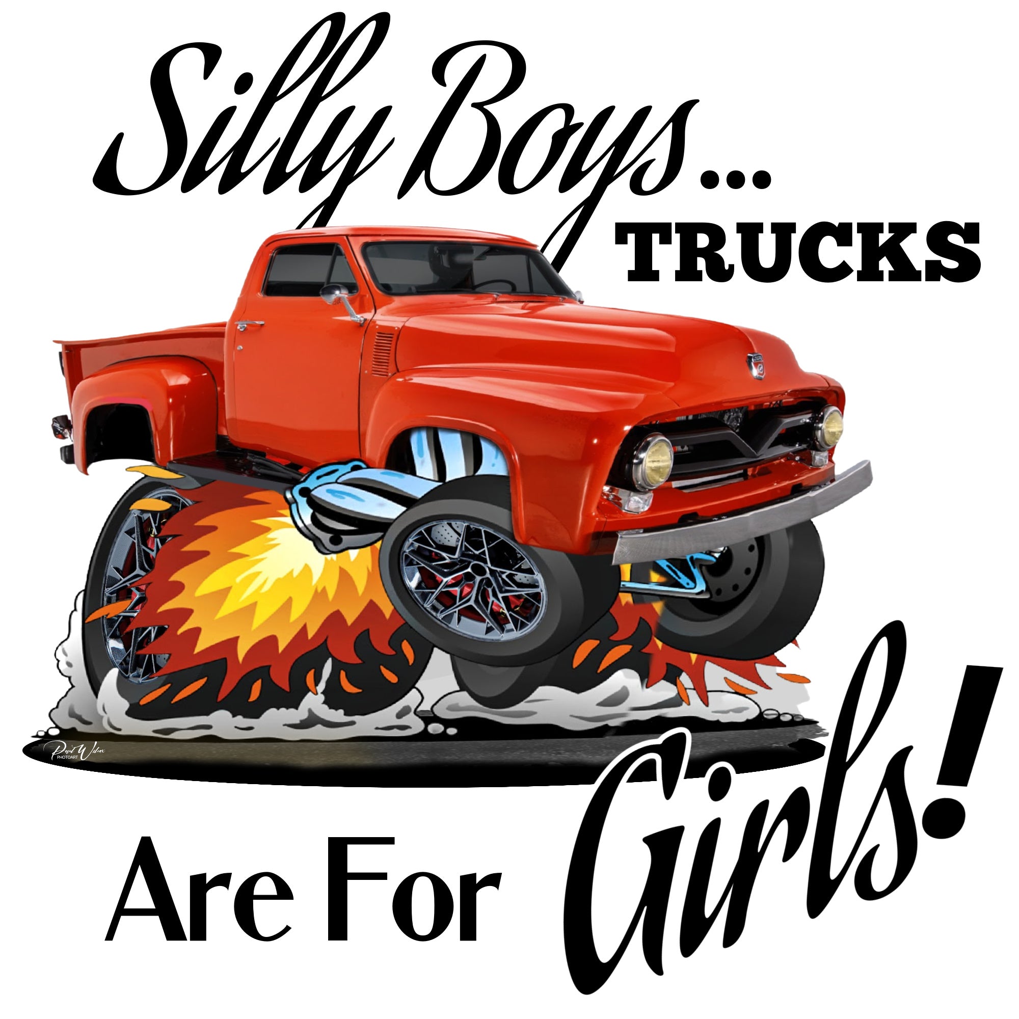 Silly Boys ... Trucks are for Girls - Image