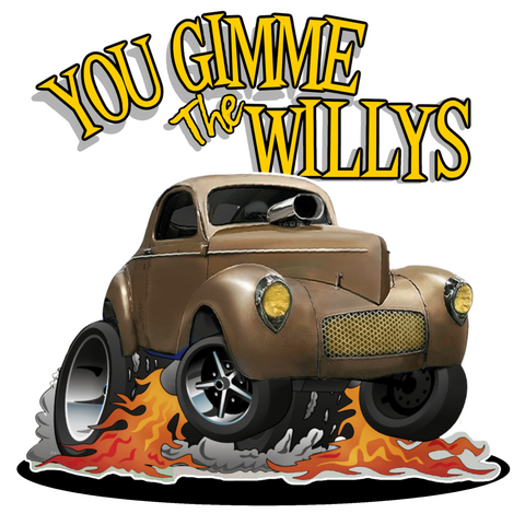 You Give Me The Willys - Image